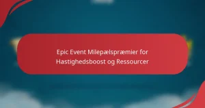 Epic Event Milepælspræmier for Hastighedsboost og Ressourcer