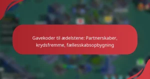 Gavekoder til ædelstene: Partnerskaber, krydsfremme, fællesskabsopbygning