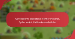 Gavekoder til ædelstene: Venner inviterer, Spiller vækst, Fællesskabsudvidelse