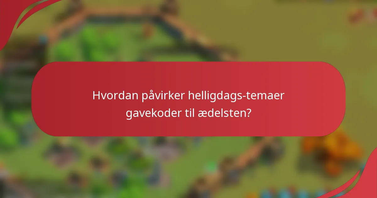 Hvordan påvirker helligdags-temaer gavekoder til ædelsten?